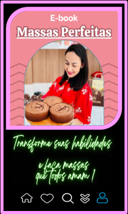 E book Massas Perfeitas com receitas de massas de bolos e tortas